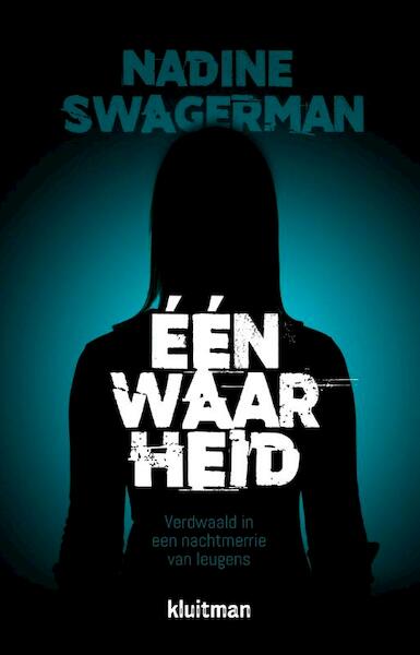 Eén waarheid - Nadine Swagerman (ISBN 9789020654622)