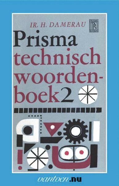 Prisma technisch woordenboek 2 - H. Damerau (ISBN 9789031504213)