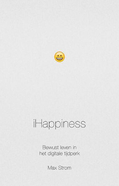 iHappiness - Max Strom (ISBN 9789020210934)