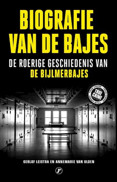 Biografie van de bajes - Gerlof Leistra, Annemarie van Ulden (ISBN 9789089754806)