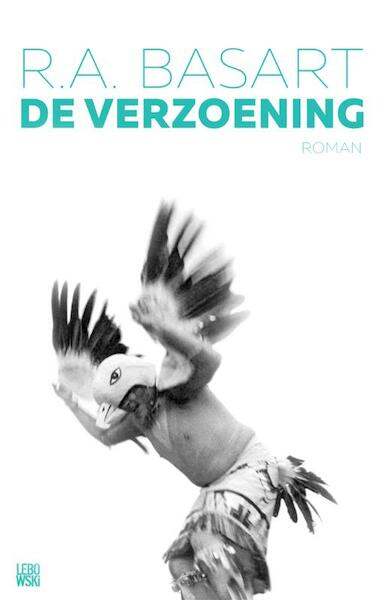 De verzoening - R.A. Basart (ISBN 9789048831944)