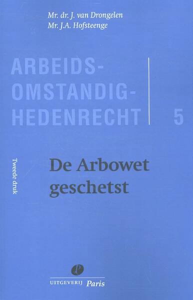 De Arbowet geschetst - J. van Drongelen, J.A. Hofsteenge (ISBN 9789462511002)