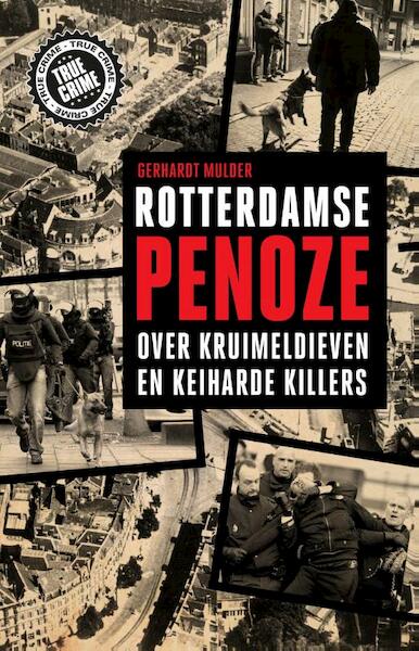 Rotterdamse penoze - Gerhardt Mulder (ISBN 9789089757913)