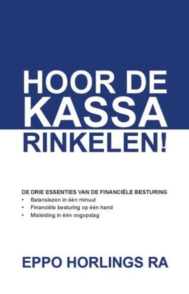 Hoor de kassa rinkelen! - Eppo Horlings (ISBN 9789080193802)