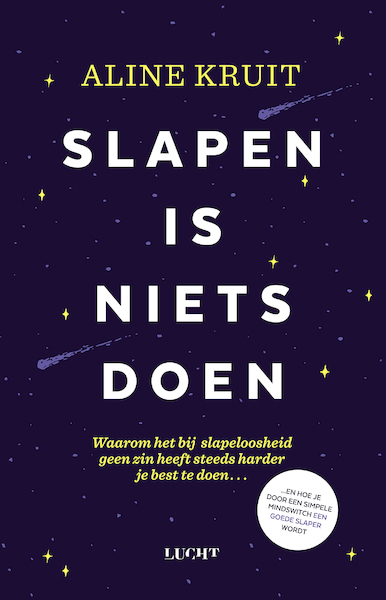 Slapen is niets doen - Aline Kruit (ISBN 9789492798176)