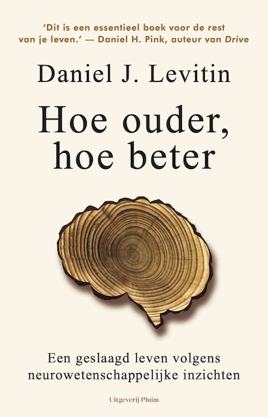 Hoe ouder, hoe beter - Daniel J. Levitin (ISBN 9789492928993)