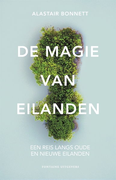 De magie van eilanden - Alastair Bonnett (ISBN 9789464040104)