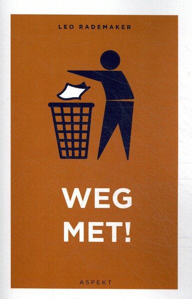 Weg met...! - Leo Rademaker (ISBN 9789463389181)