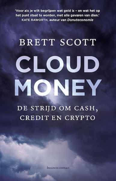 Cloudmoney - Brett Scott (ISBN 9789047013105)