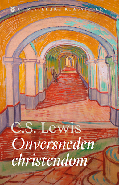 Onversneden Christendom - C.S. Lewis (ISBN 9789043539715)