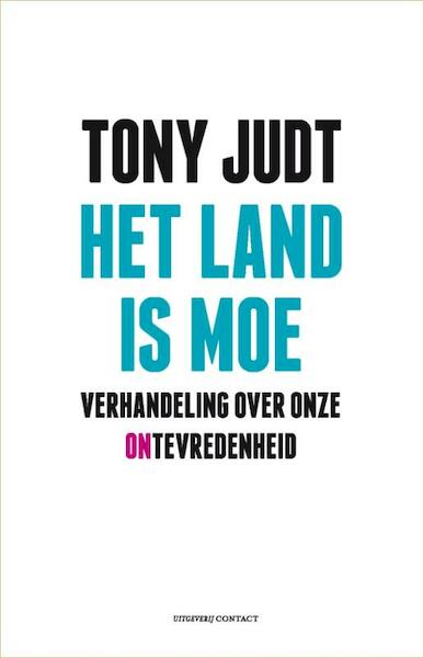 Het land is moe - Tony Judt (ISBN 9789025459093)