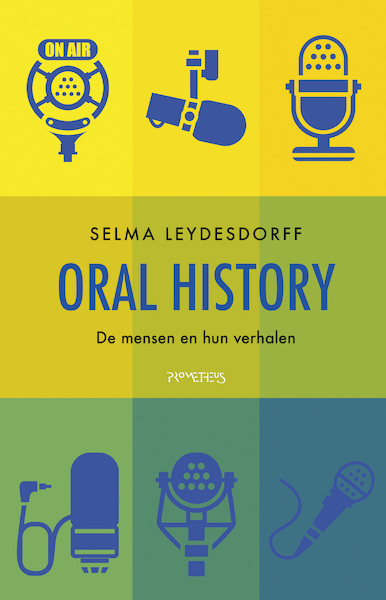 Oral history - Selma Leydesdorff (ISBN 9789044649772)