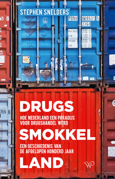 Drugssmokkelland - Stephen Snelders (ISBN 9789462498686)