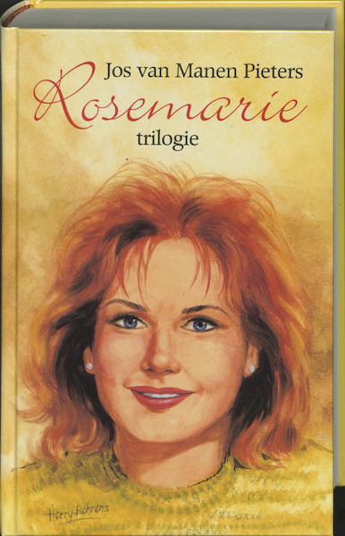 Rosemarie trilogie - Jos van Manen Pieters (ISBN 9789059770287)