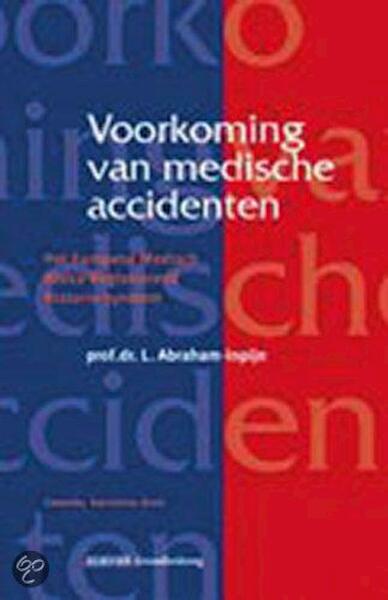 Voorkoming van medische accidenten - L. Abraham-Inpijn (ISBN 9789035230446)