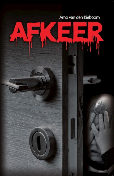 Afkeer - Arno van den Kieboom (ISBN 9789462662285)