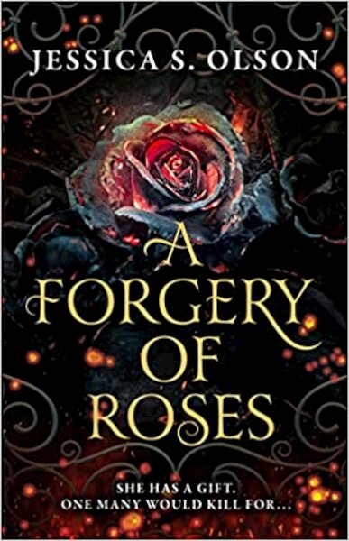 A Forgery of Roses - Jessica S. Olson (ISBN 9780008592462)