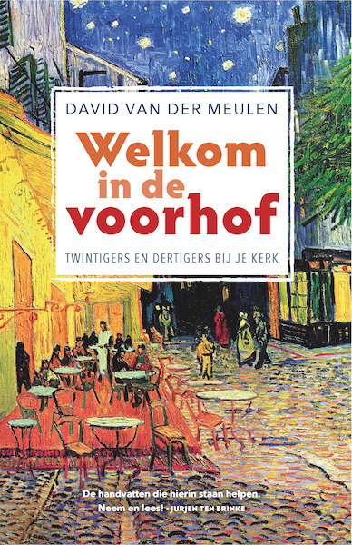 Welkom in de voorhof - David van der Meulen (ISBN 9789033803765)
