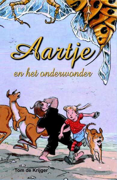 Aartje en het onderwonder - Tom de Krijger (ISBN 9789491290015)