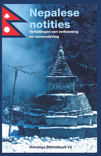 Nepalese notities - Krijn de Best, Barend Toet, Cas de Stoppelaar, Dolf Noordijk (ISBN 9789492618344)