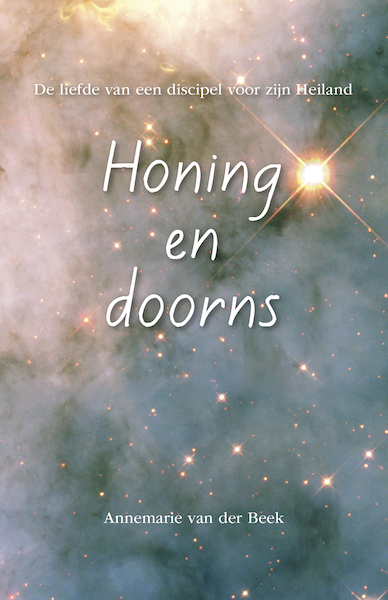 Honing en doorns - Annemarie van der Beek (ISBN 9789463652384)