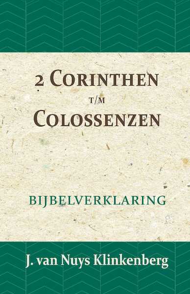 2 Corinthen t/m Colossenzen - J. van Nuys Klinkenberg (ISBN 9789057193729)