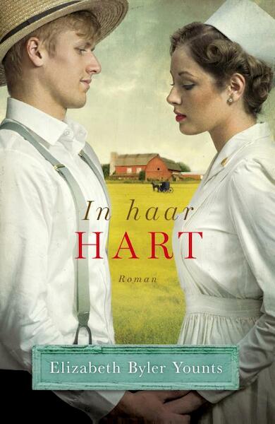 In haar hart - Elizabeth Byler Younts (ISBN 9789088653339)