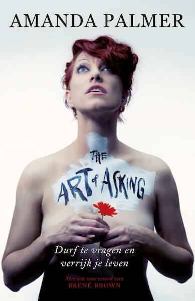 De kunst van het vragen - Amanda Palmer (ISBN 9789400506237)