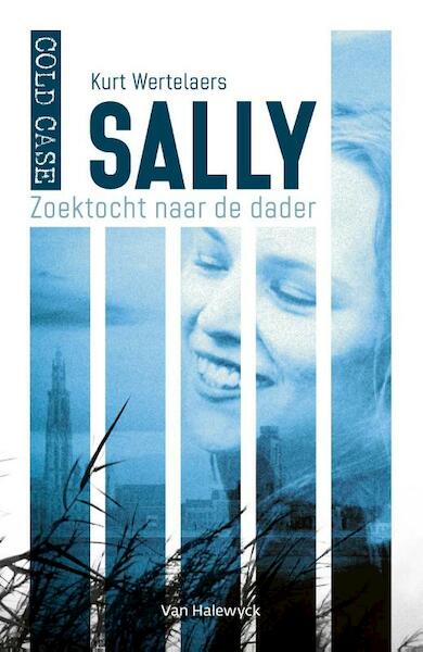 Cold case: Sally - Kurt Wertelaers (ISBN 9789461319838)