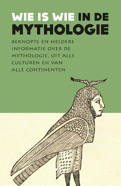 Wie is wie in de mythologie - Diverse auteurs (ISBN 9789401918381)