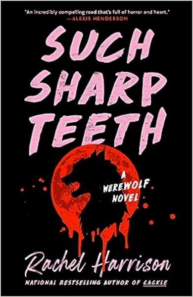 Such Sharp Teeth - Rachel Harrison (ISBN 9780593545836)