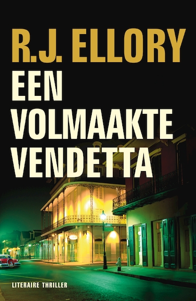 Een volmaakte vendetta - R.J. Ellory (ISBN 9789026142482)