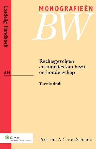 Rechtsgevolgen en functies van bezit en houderschap - A.C. Schaick (ISBN 9789013046960)