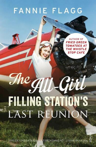 All-Girl Filling Station's Last Reunion - Fannie Flagg (ISBN 9780099593140)