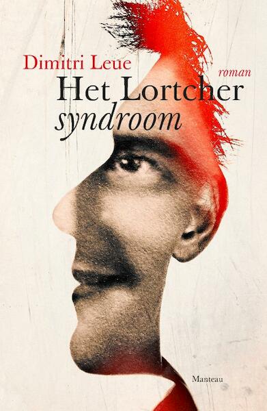 Het Lortchersyndroom - Dimitri Leue (ISBN 9789022332917)