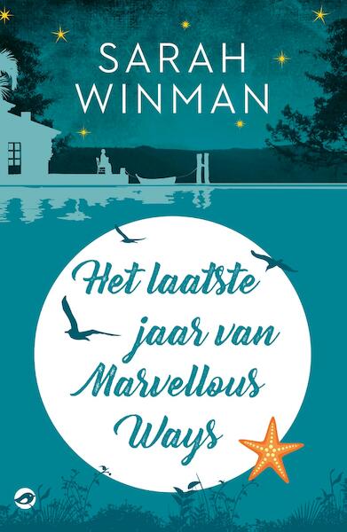 Het laatste jaar van Marvellous Ways - Sarah Winman (ISBN 9789492086419)