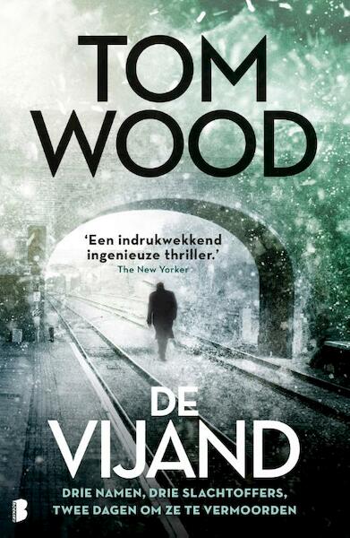 De vijand - Tom Wood (ISBN 9789022583944)