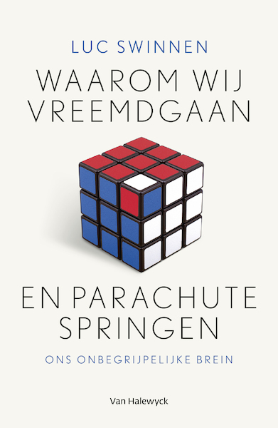 Waarom wij vreemdgaan en parachutespringen - Luc Swinnen (ISBN 9789461317971)