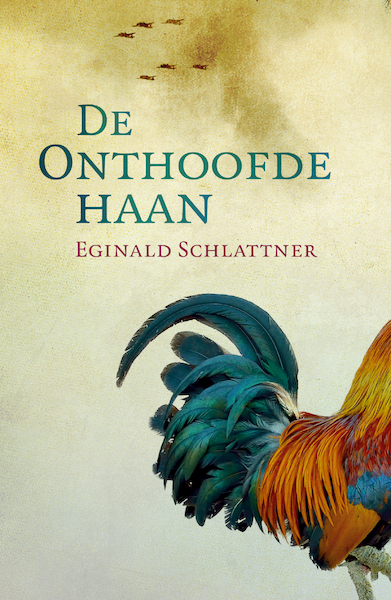 De onthoofde haan - Eginald Schlattner (ISBN 9789492600271)
