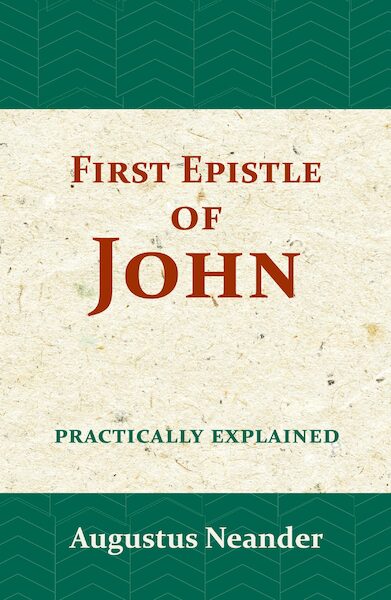 The First Epistle of John - Augustus Neander (ISBN 9789057195174)