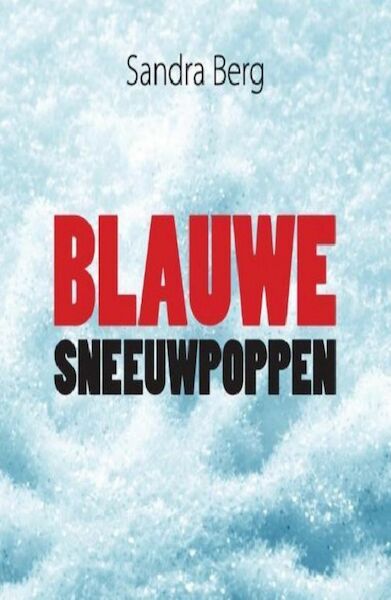 Blauwe sneeuwpoppen - Sandra Berg (ISBN 9789462175600)