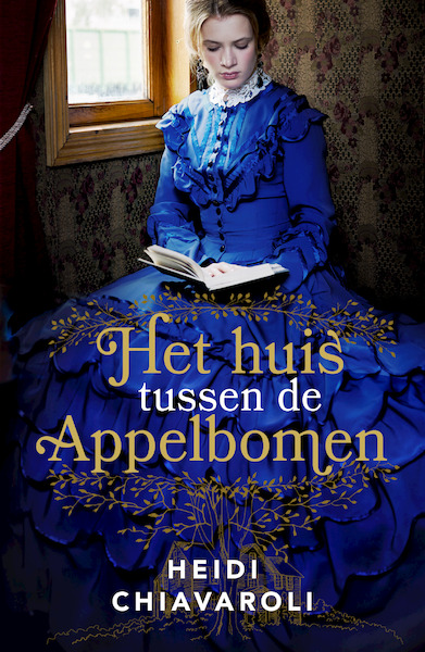 Het huis tussen de appelbomen - Heidi Chiavaroli (ISBN 9789029731539)