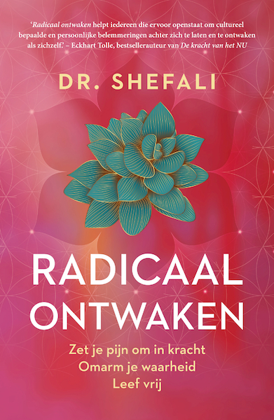 Radicaal ontwaken - Shefali Tsabary (ISBN 9789400514829)
