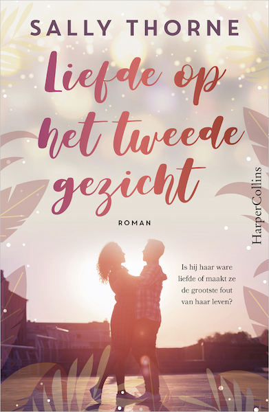 Liefde op het tweede gezicht - Sally Thorne (ISBN 9789402710663)