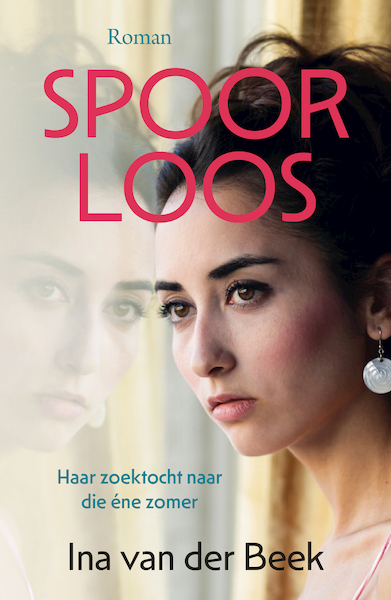 Spoorloos - Ina van der Beek (ISBN 9789020546880)