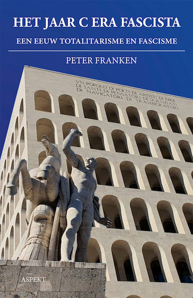 Het jaar C Era Fascista - Peter Franken (ISBN 9789464628968)