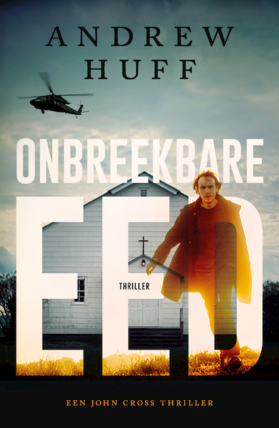 Onbreekbare eed - Andrew Huff (ISBN 9789029734530)