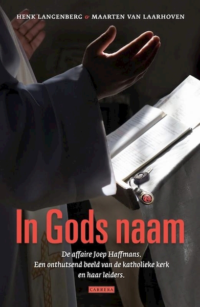 In Godsnaam - Henk Langenberg, Maarten van Laarhoven (ISBN 9789048809295)