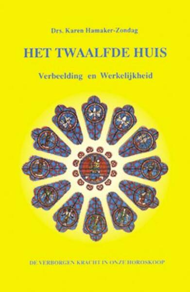 Het twaalfde huis - Karen M. Hamaker-Zondag (ISBN 9789063781910)