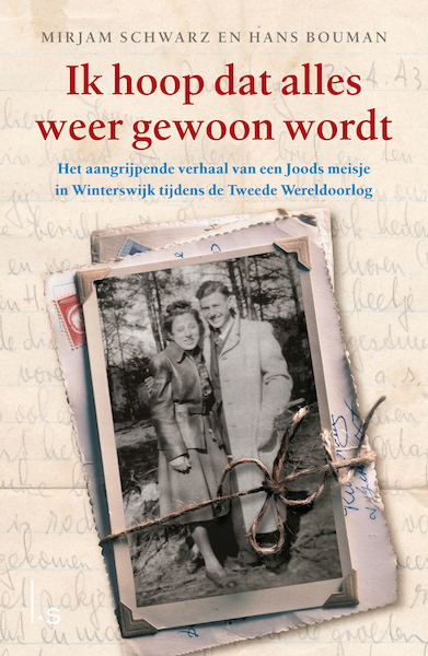 Ik hoop dat alles weer gewoon wordt - Mirjam Schwarz, Hans Bouman (ISBN 9789024576555)